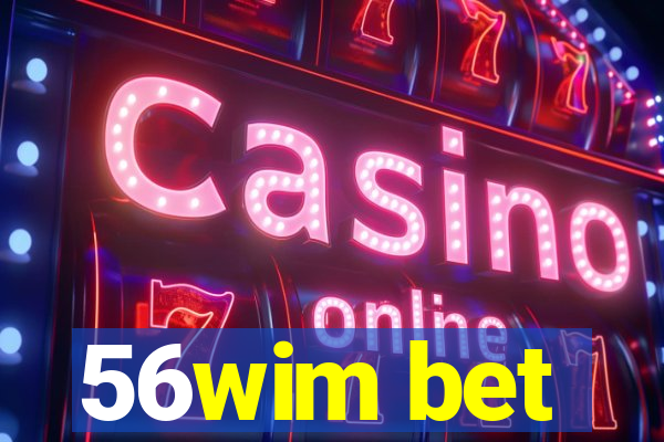 56wim bet